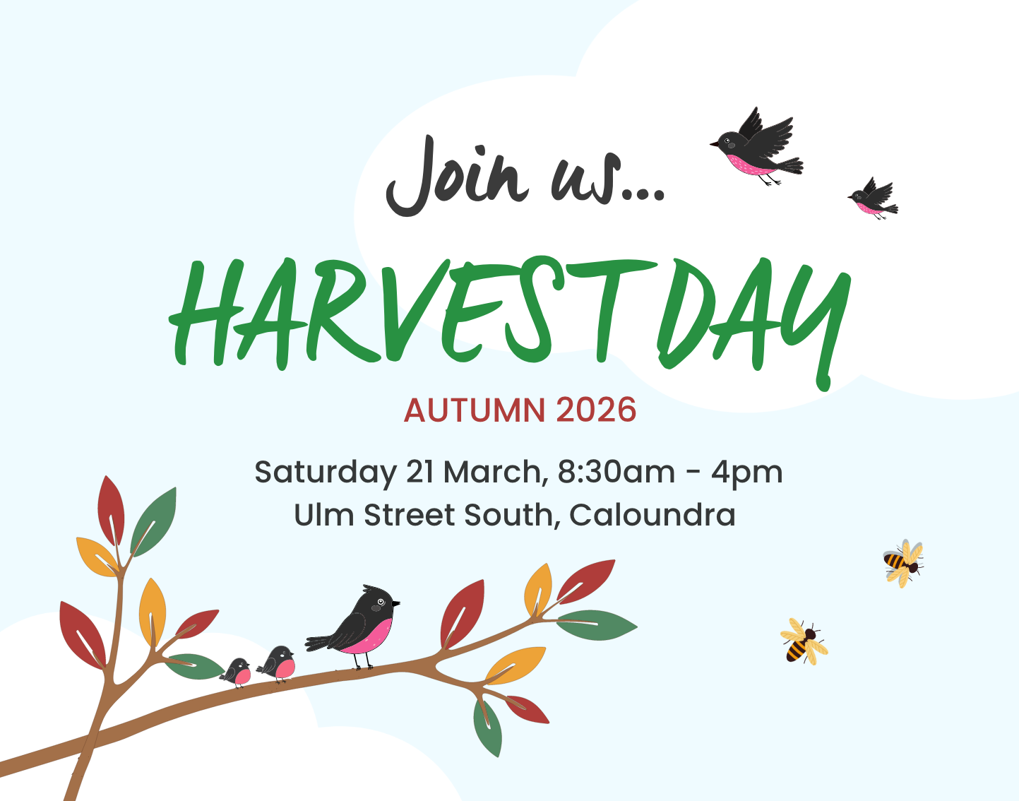 An image with a birds, bees and branches with the text 'Join us. Harvest Day Autumn 2026. Saturday 21 March, 8:30am - 4pm'